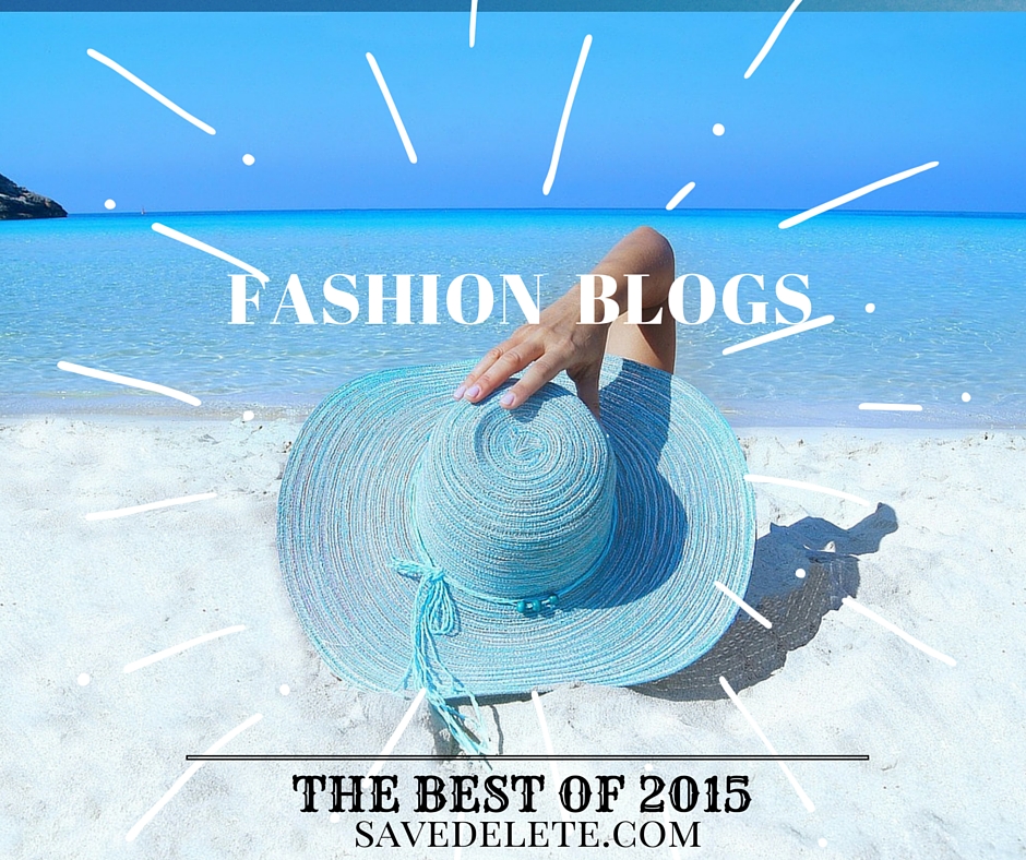 Fashion Blogs &#8211; the best ones to be followed in 2016