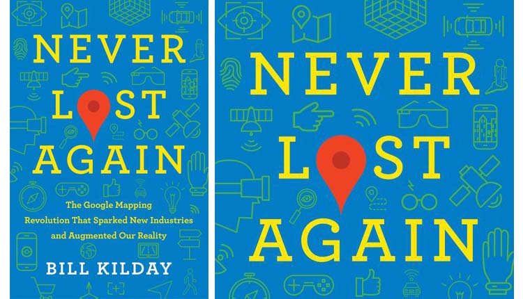 Never Lost Again Book Review &#8211; Bill Kilday