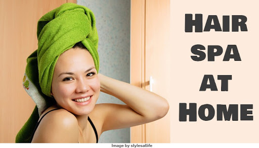 12 DIY Ideas On How To Have Hair Spa At Home
