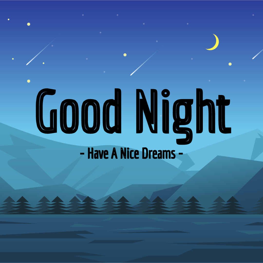 Good Night, make your dreams count