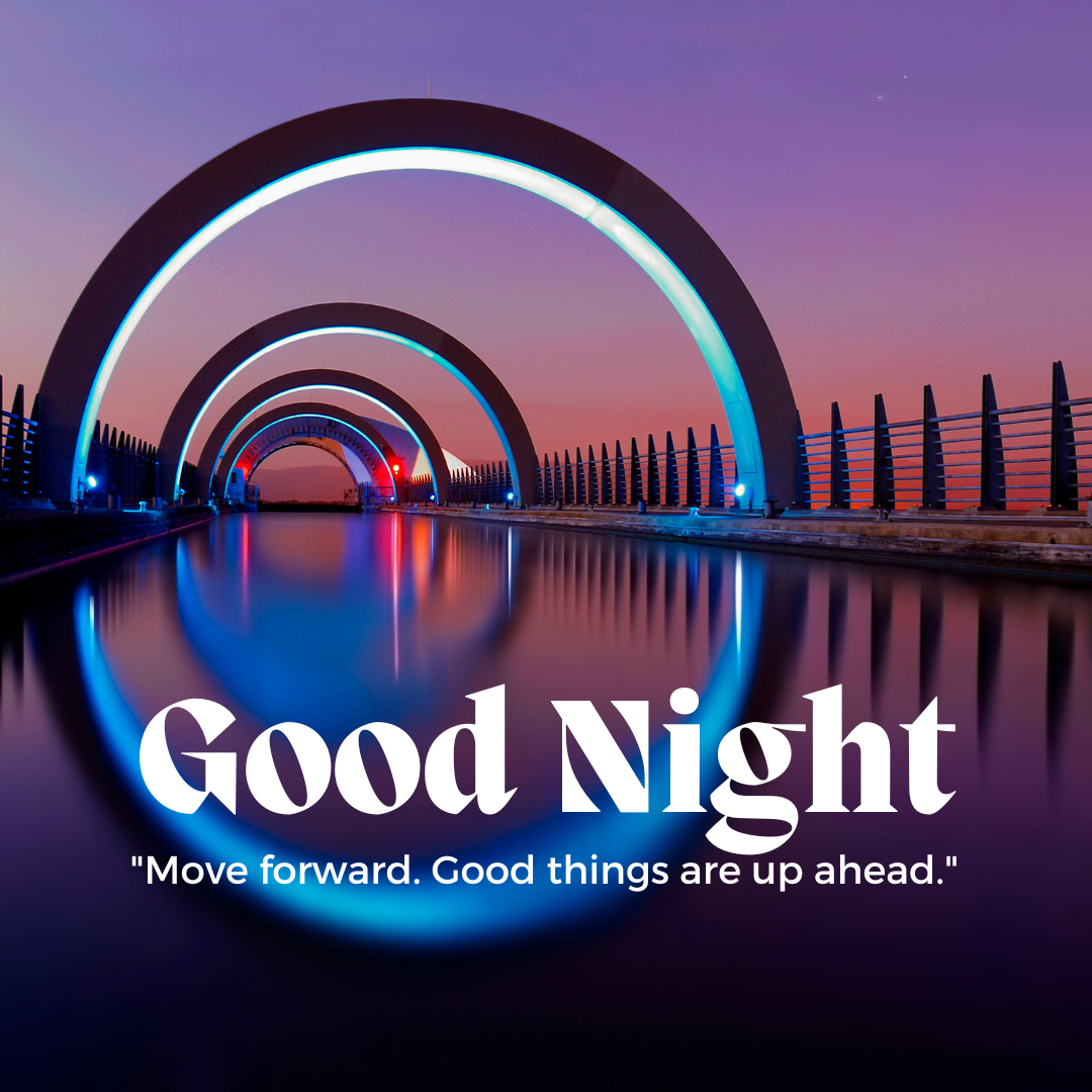 Good Night, Good things are waiting